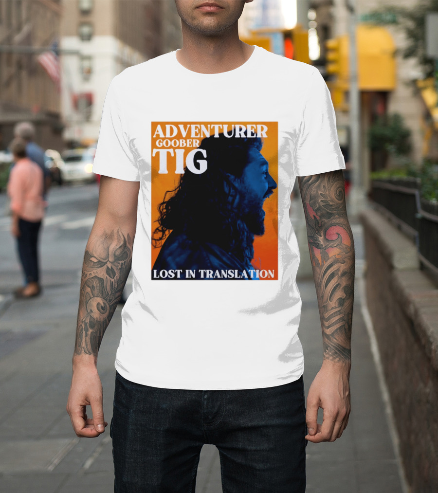 Adventurer Goober Tig Lost In Translation Vibrant Profile T-Shirt