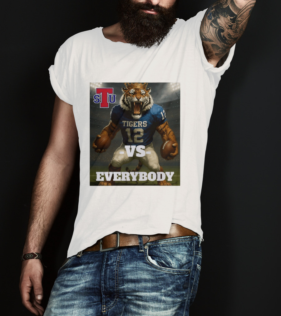 Tennessee State Tigers Football Vs Everybody Fierce Mascot Sports Rivalry T-Shirt