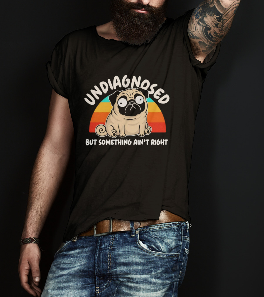 Undiagnosed Pug But Something Ain't Right Retro Colorful Cartoon T-Shirt