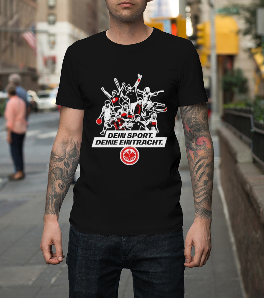 Dein Sport Deine Eintracht Frankfurt Team Spirit Athletes T-Shirt