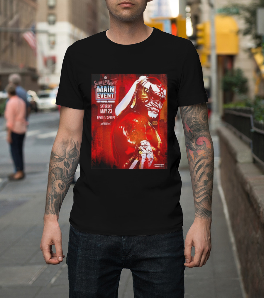 Saturday Night's Main Event May 23 Peacock Fort Wayne Indiana T-Shirt