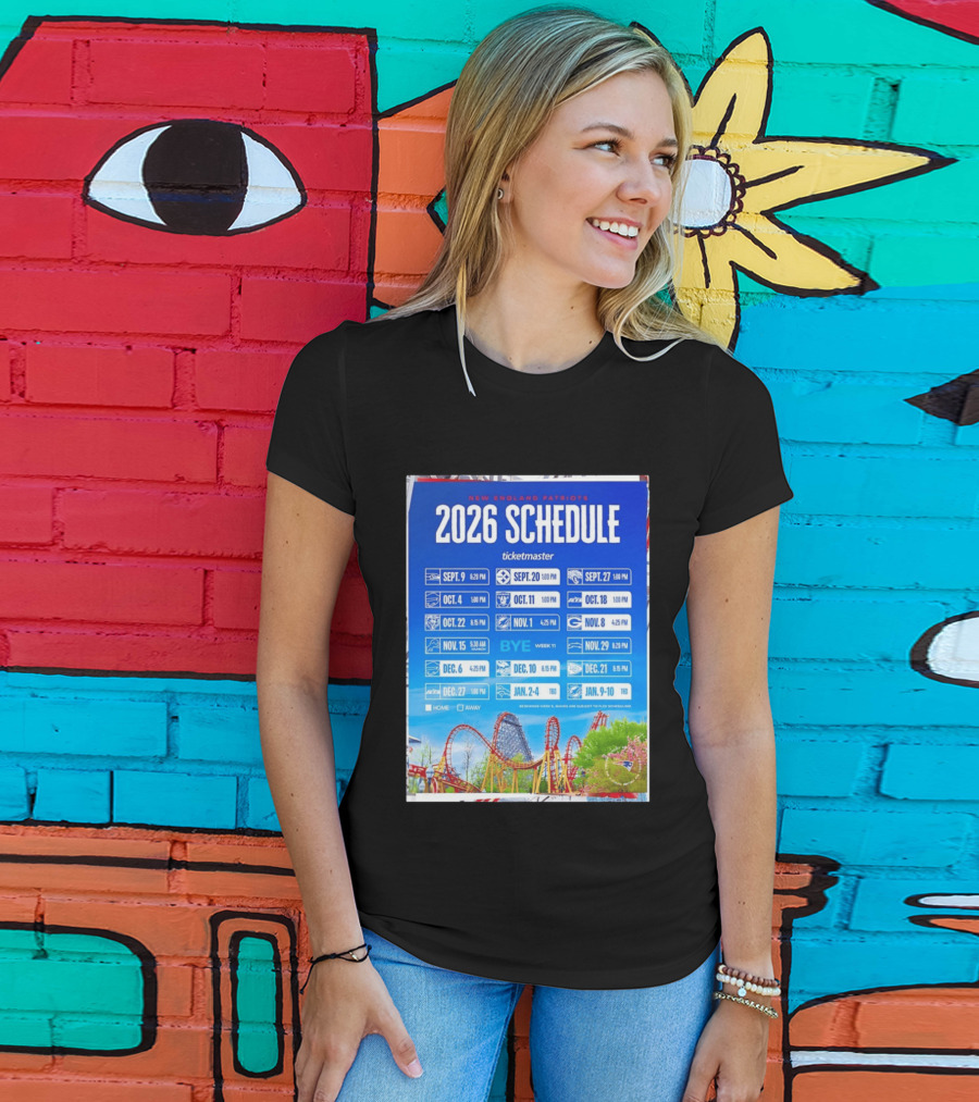 New England Patriots 2026 Schedule Ticketmaster September To January Kickoffs T-Shirt