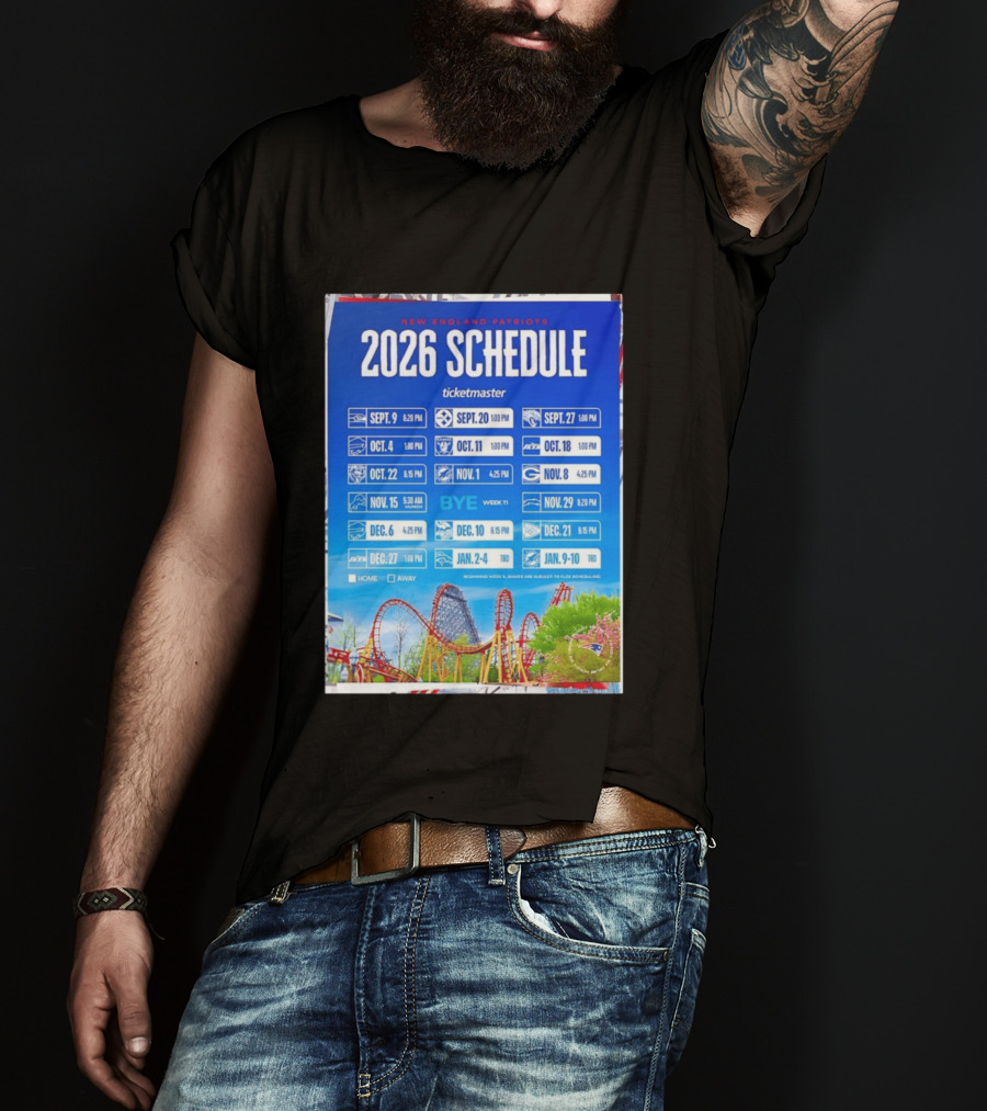 New England Patriots 2026 Schedule Ticketmaster September To January Kickoffs T-Shirt