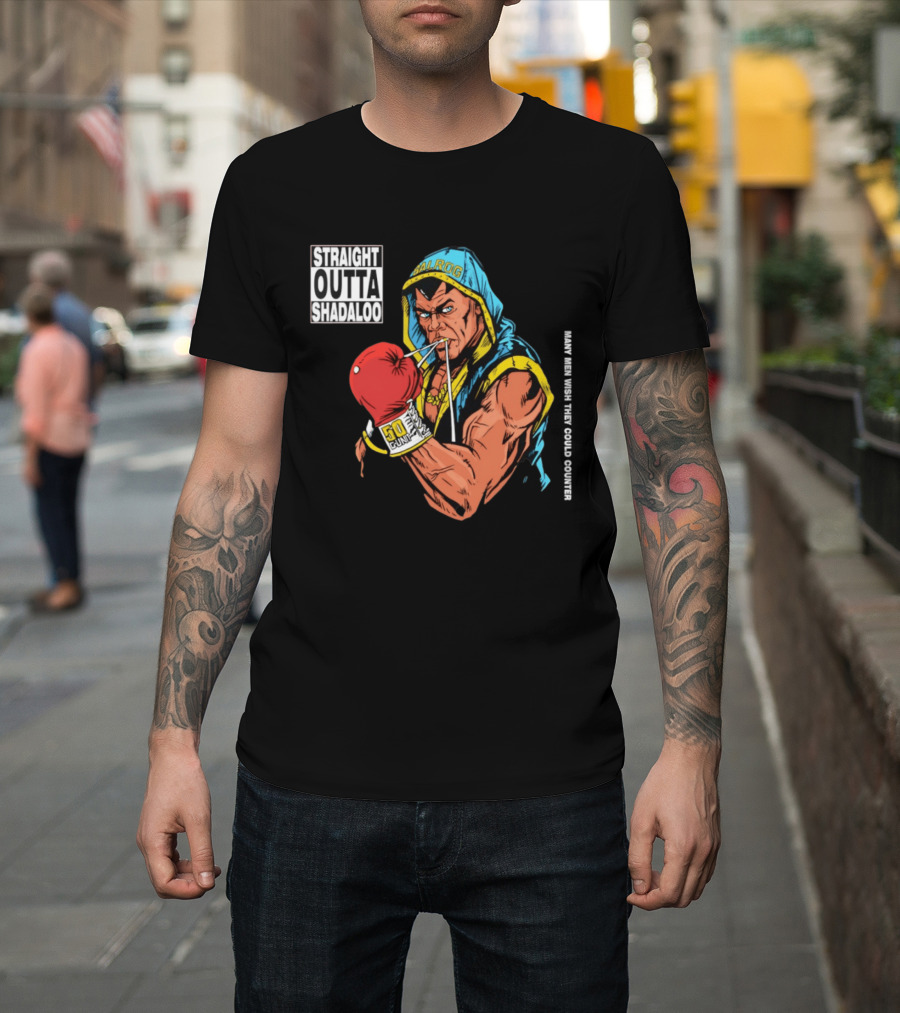 Straight Outta Shadaloo Balrog Boxer Many Men Wish They Could Counter 50 GUNZ T-Shirt