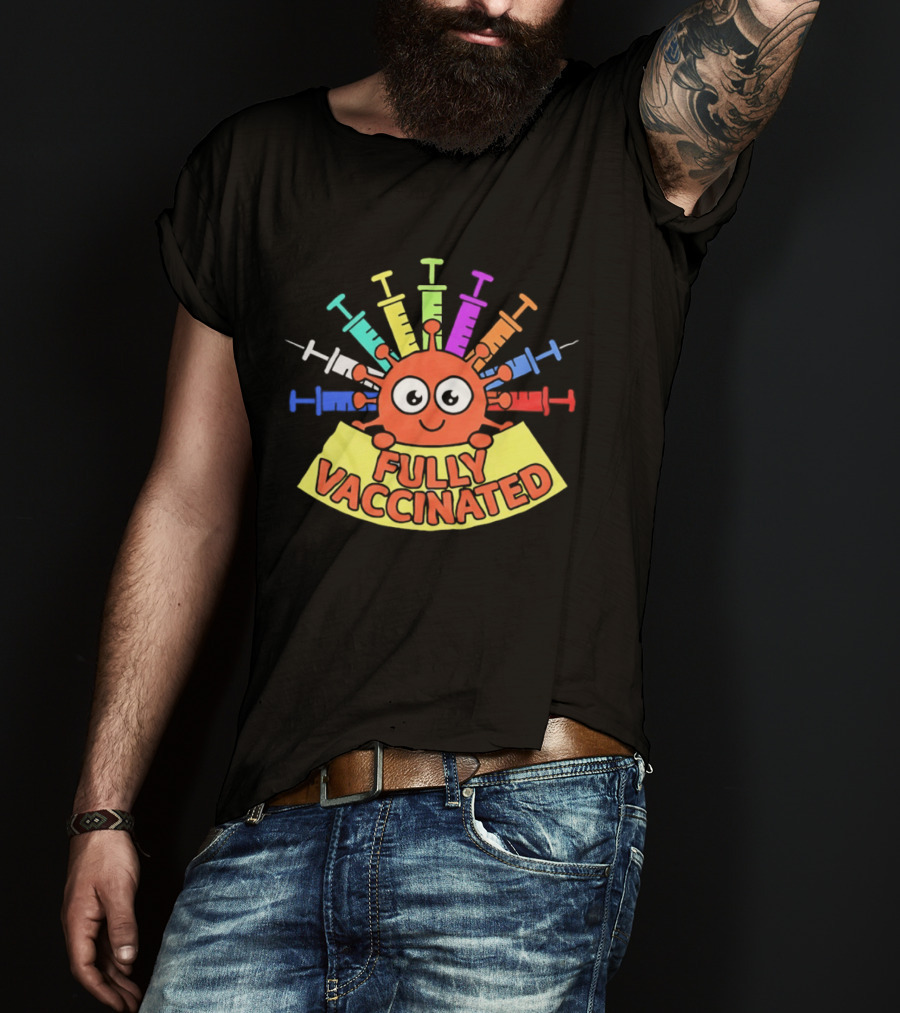 Fully Vaccinated Smiling Virus With Colorful Syringes T-Shirt