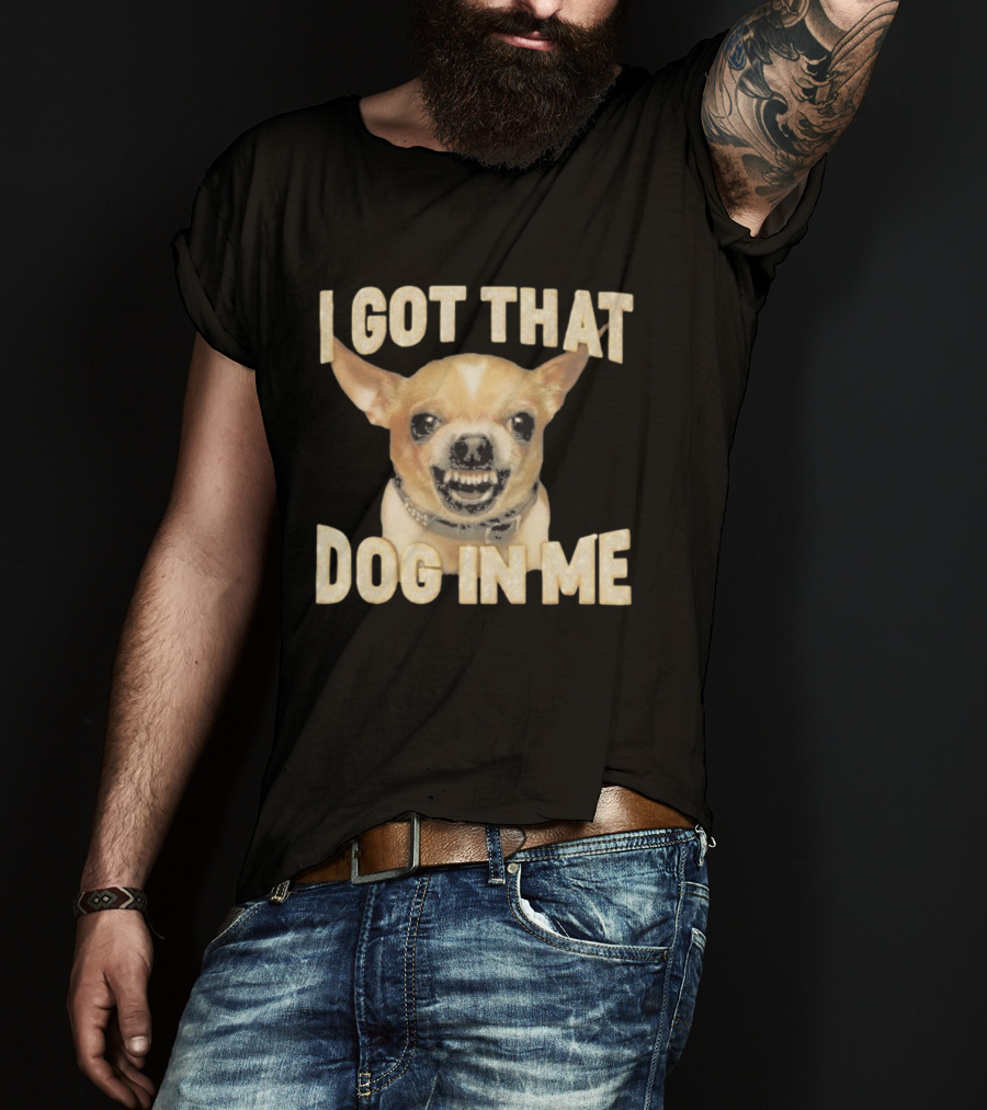 Kike Hernandez I Got That Dog In Me Chihuahua Face T-Shirt