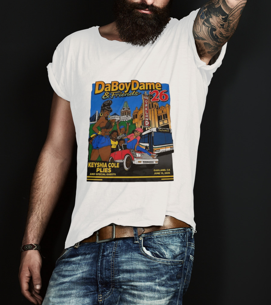DaBoyDame & Friends 26 Keyshia Cole Plies Oakland CA June 19 2026 T-Shirt