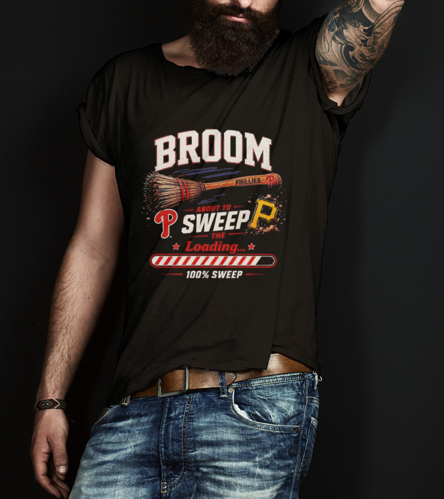 Broom Philadelphia Phillies Sweep Pittsburgh Pirates Loading 100% T-Shirt