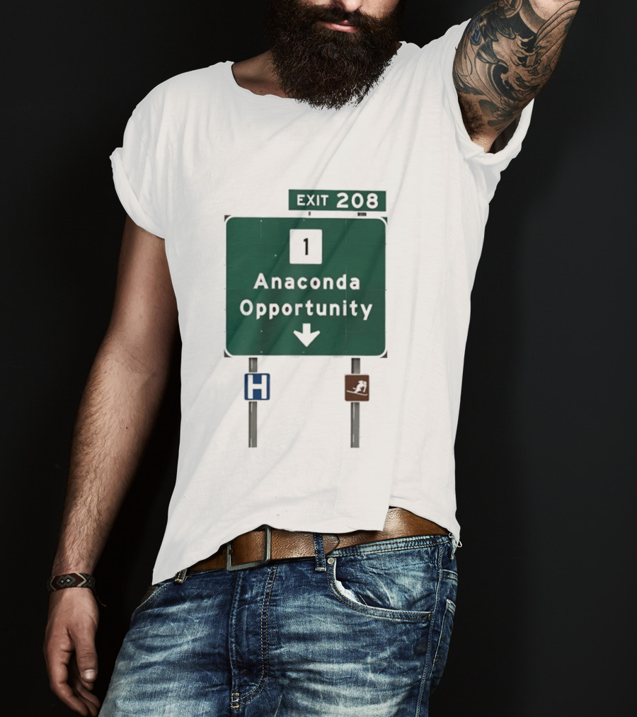 Anaconda Opportunity Highway Sign Exit 208 T-Shirt