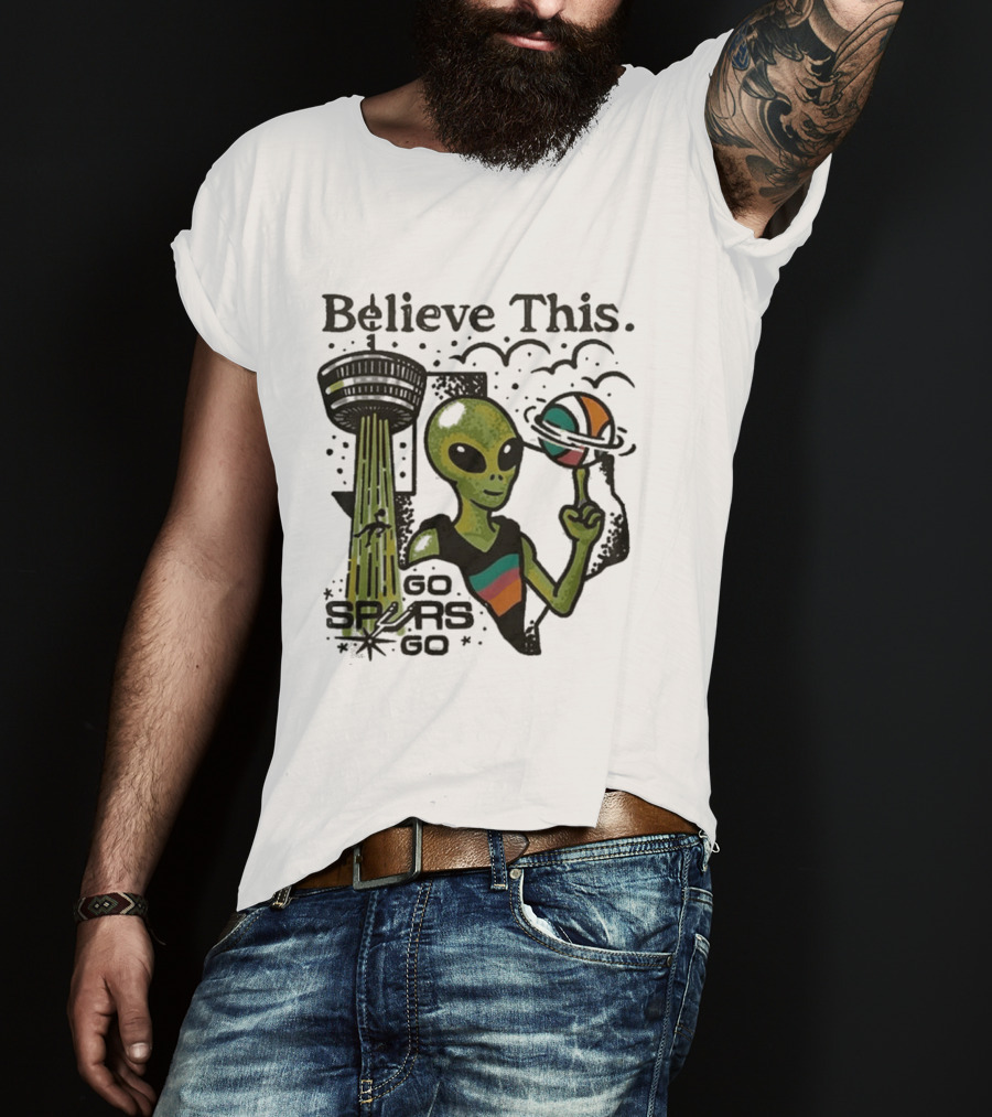 Believe This San Antonio Spurs 2026 Wemby Alien Basketball Tower Of The Americas Go Spurs T-Shirt