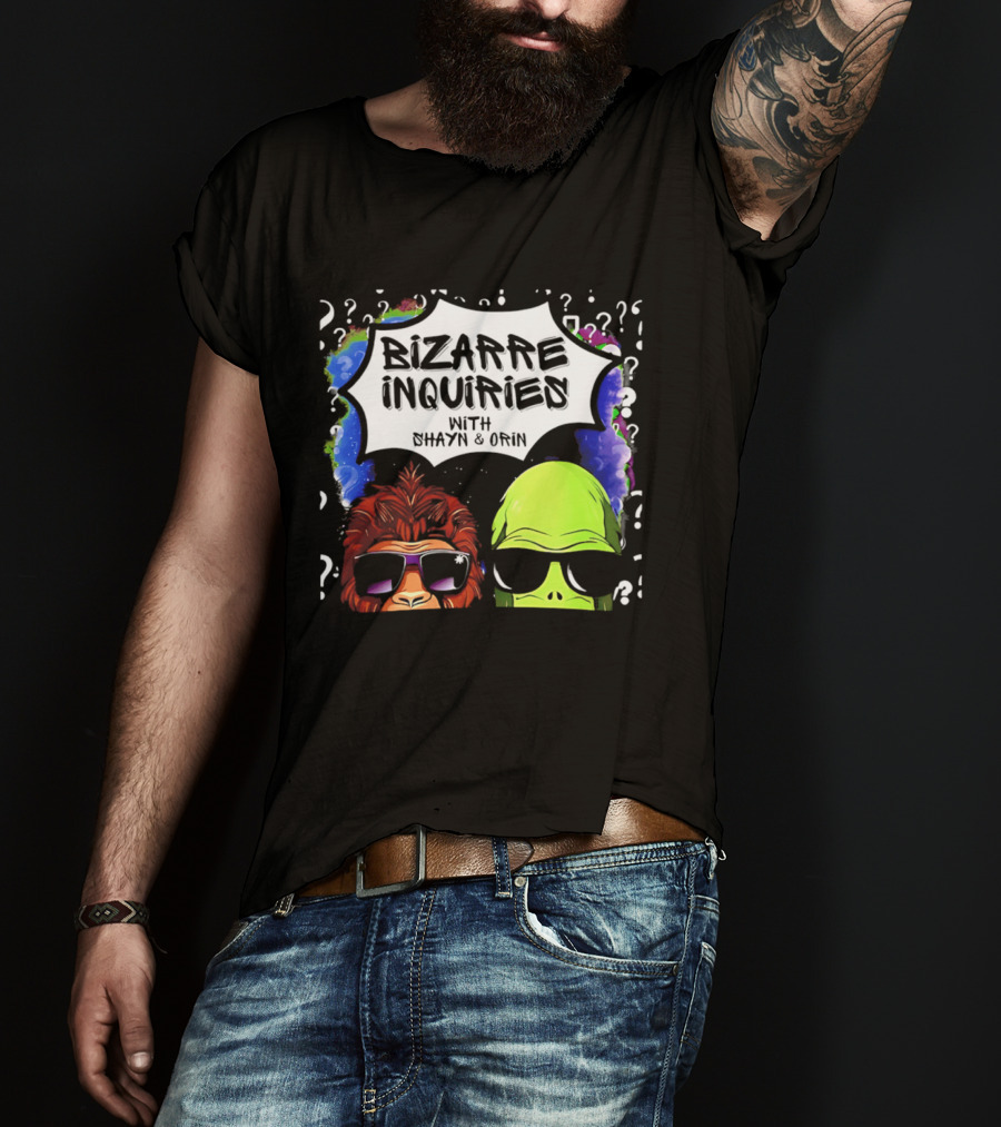 Bizarre Inquiries With Shayn And Orin Bigfoot Alien Question Marks T-Shirt