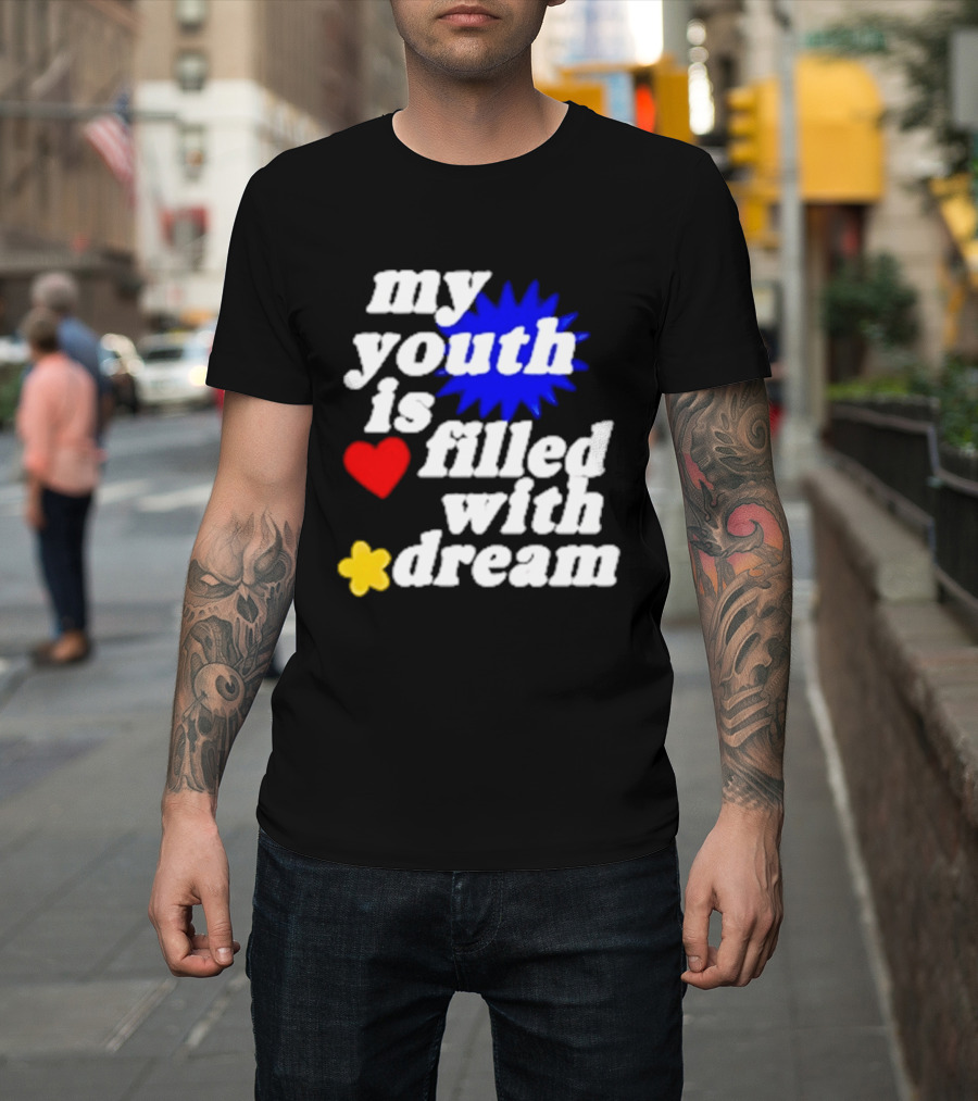 My Youth Is Filled With Dream Heart Star Burst T-Shirt