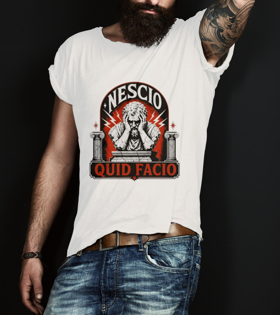 Nescio Quid Facio Roman Statue Design With Lightning And Columns T-Shirt