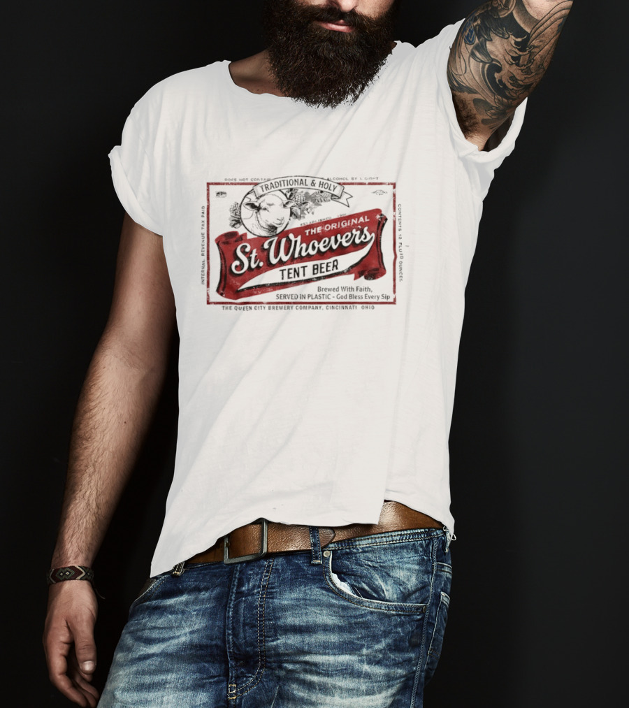 St. Whoever's Tent Beer Label Traditional And Holy Sheep Brewed With Faith Served In Plastic T-Shirt