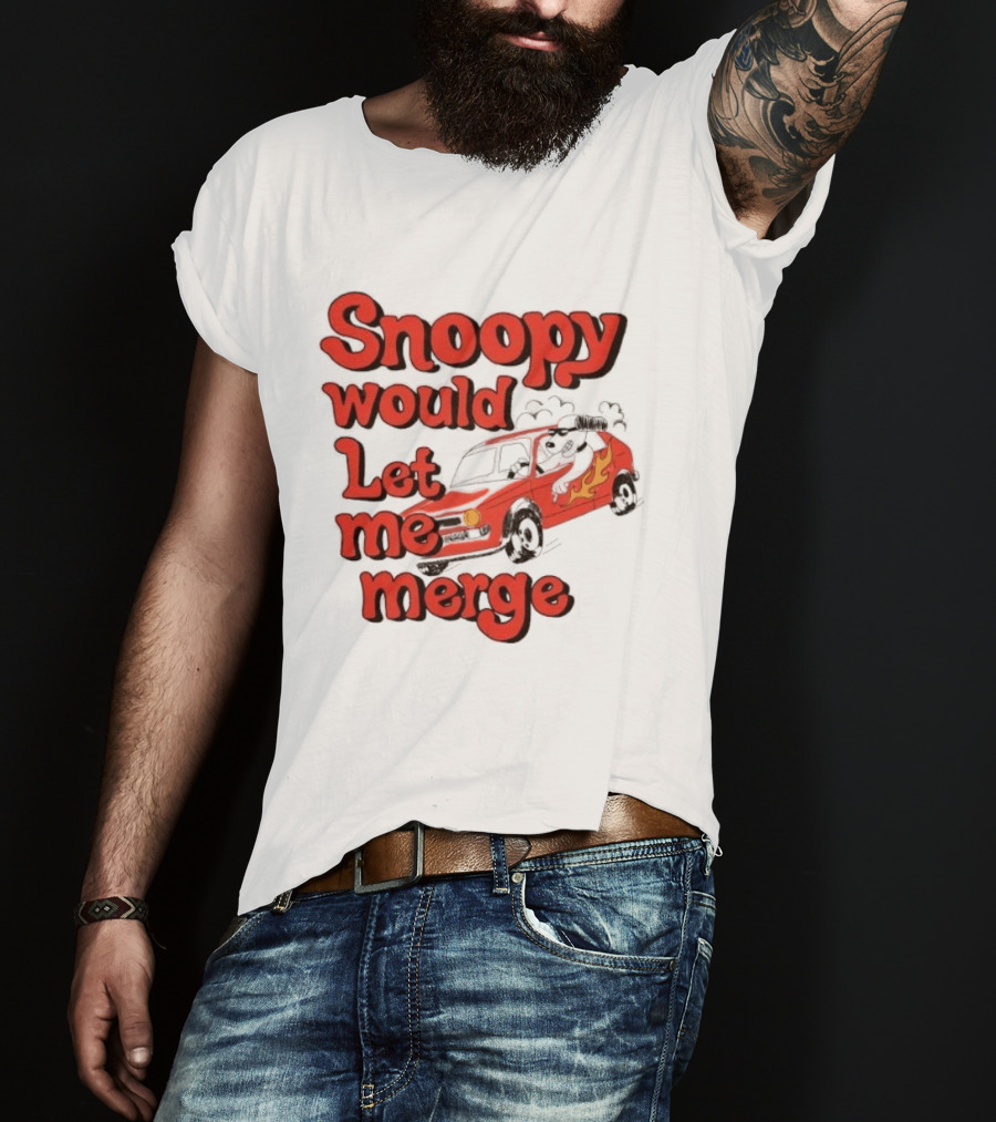 Snoopy Would Let Me Merge Car Flames T-Shirt