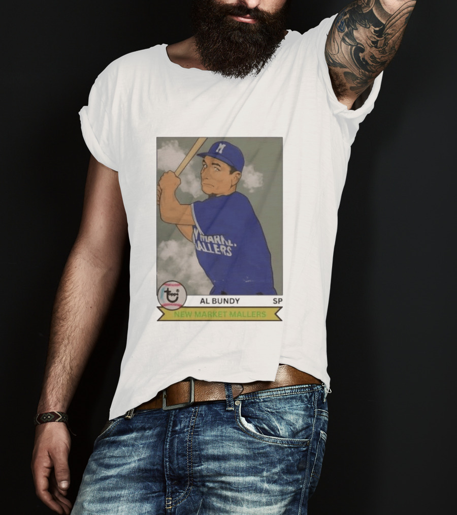 Al Bundy New Market Mallers Baseball Trading Card T-Shirt