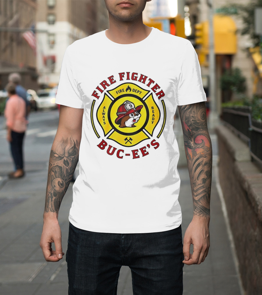 Buc Ee's Fire Dept Firefighter Always Ready 9 T-Shirt
