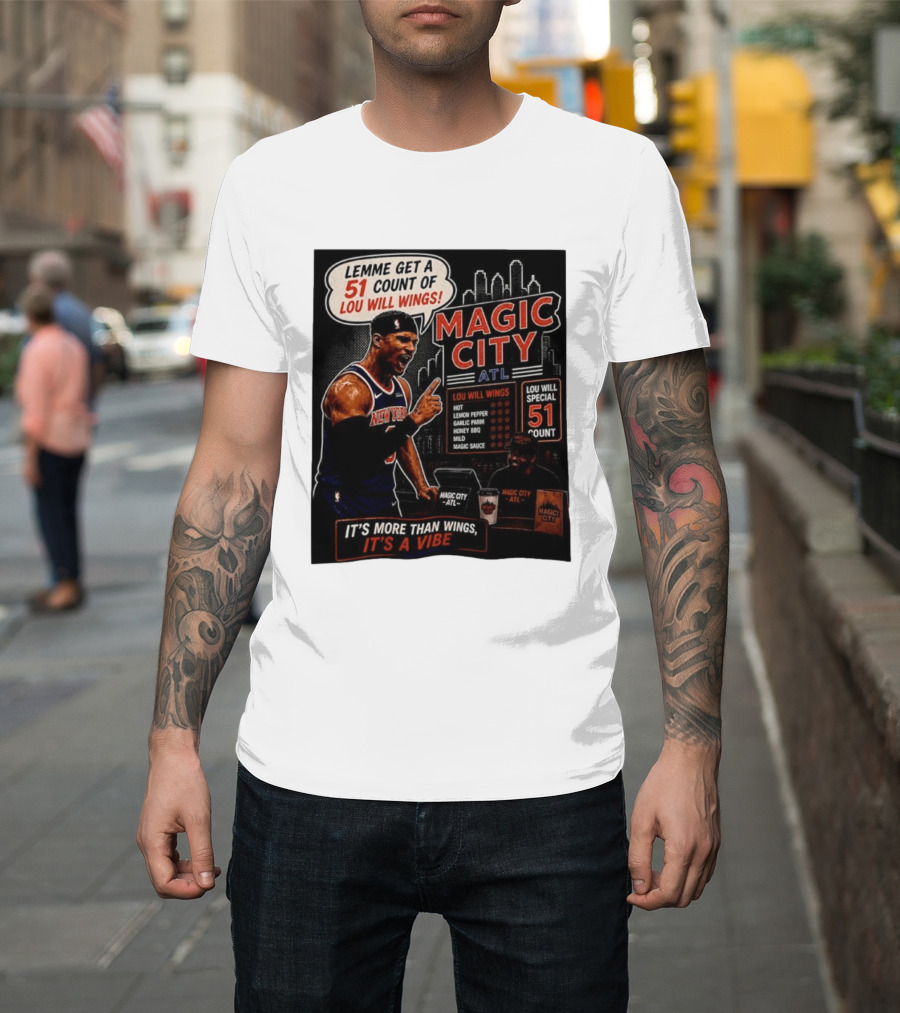 Carmelo Anthony New York Knicks Magic City ATL Lemme Get A 51 Count Of Lou Will Wings Vibe T-Shirt