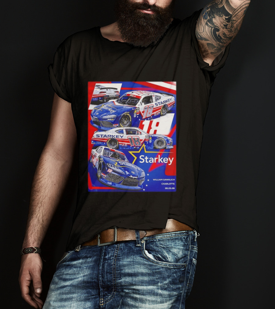 Starkey 18 William Sawalich Joe Gibbs Racing Charlotte Motor Speedway 05.23.26 T-Shirt
