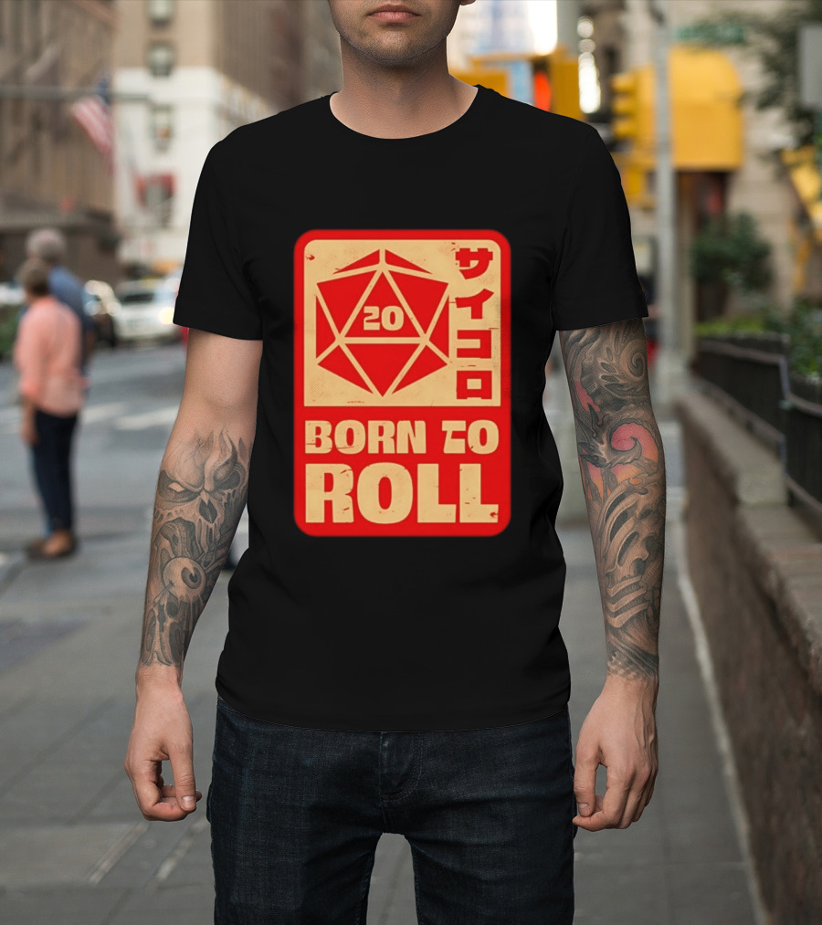 20 Born To Roll RPG Japanese T-Shirt