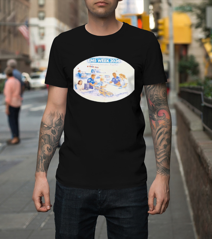 EMS Week 2026 Improving Outcomes Together Emergency Medical Services Teamwork T-Shirt
