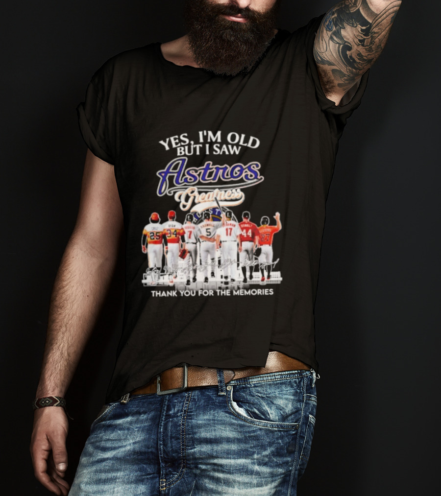 Yes I'm Old But I Saw Astros Greatest Thank You For The Memories T-Shirt