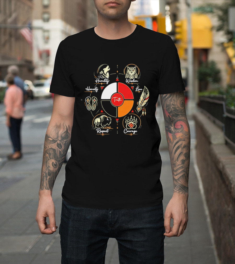 Truth Humility Wisdom Honesty Love Courage Respect Native American T-Shirt