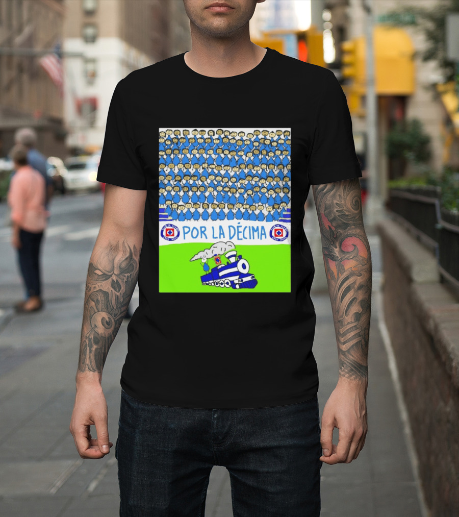 Crowd Celebrating Por La Décima With Train And Cruz Azul T-Shirt