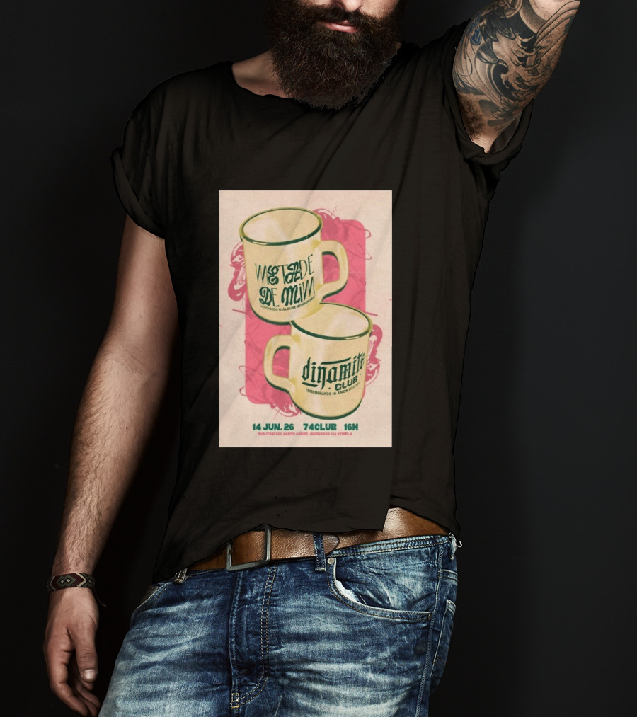 Metade De Mim Lançando O Álbum Dinamite Club Comemorando 16 Anos 14 Jun 26 Rua Ipor 335 Santo André 74CLUB 16H Ingressos Via Sympla T-Shirt