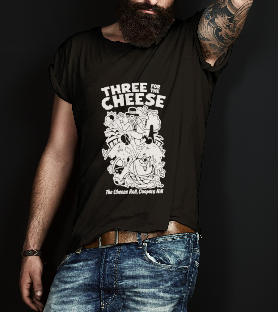 Three For The Cheese Roll Coopers Hill Fun Race Event T-Shirt