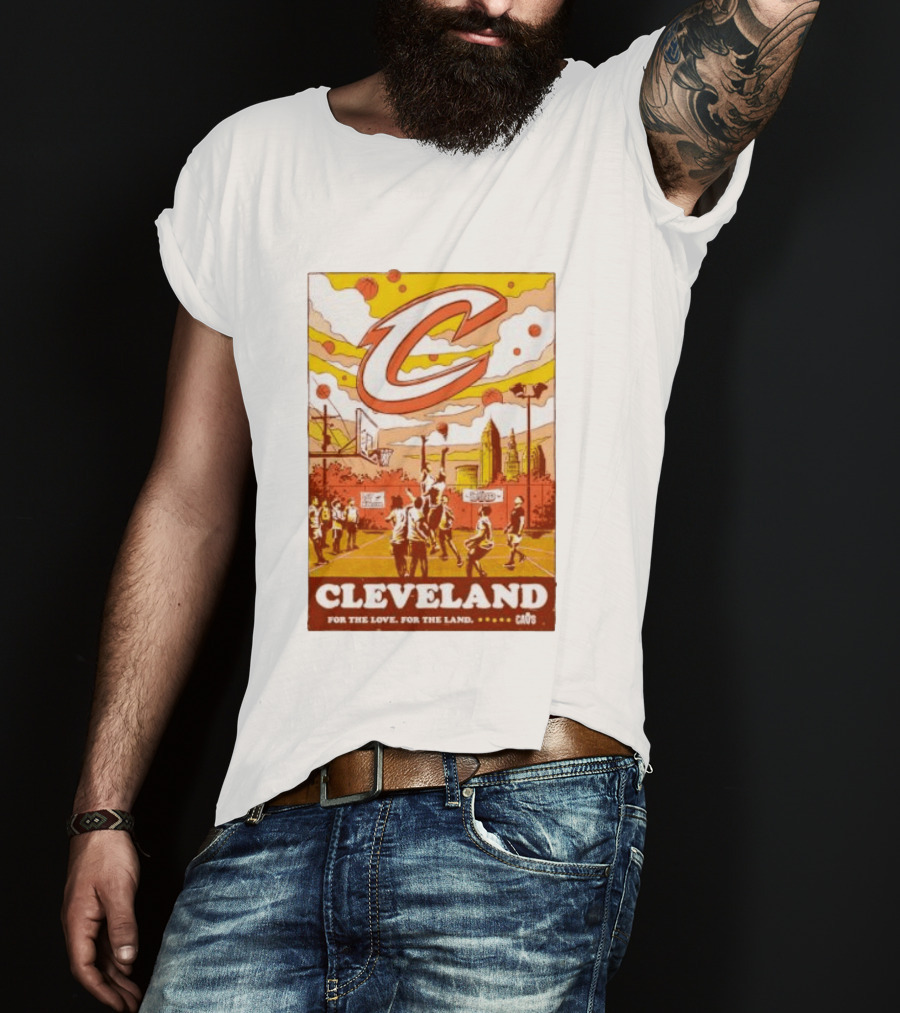 Cleveland Cavaliers Cavs Let Em Know For The Love For The Land T-Shirt