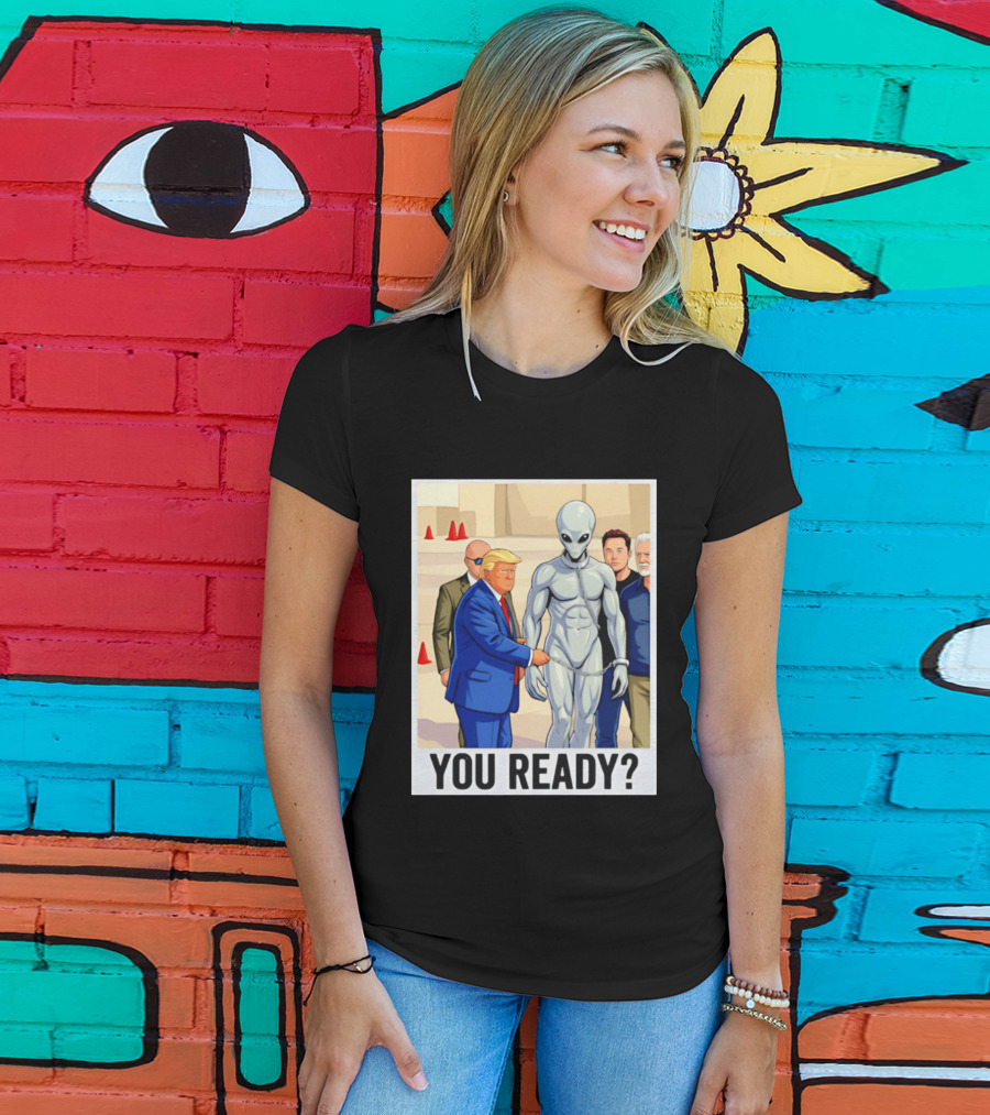 Trump Alien Encounter You Ready Scene With Notable Figures T-Shirt