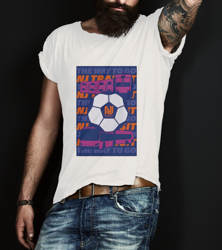 NJ Transit Soccer Transit The Way To Go T-Shirt