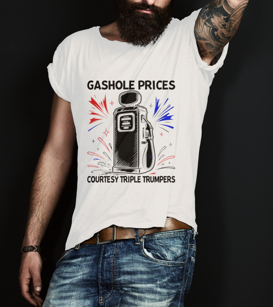 Gashole Prices Courtesy Triple Trumpers Gallon Pump T-Shirt