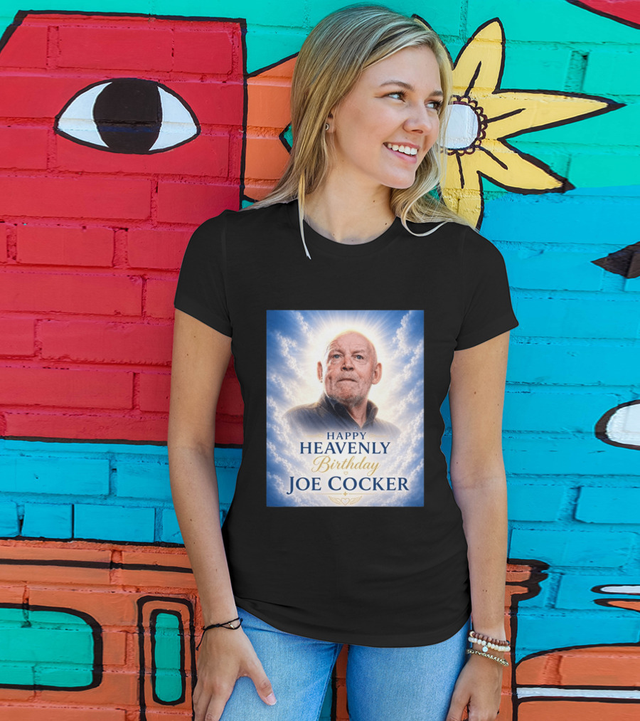 Happy Heavenly Birthday Joe Cocker Cloud Background Halo T-Shirt