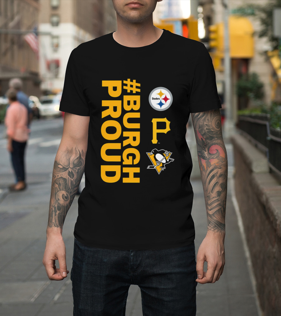 2026 #BurghProud Steelers Pirates Penguins T-Shirt