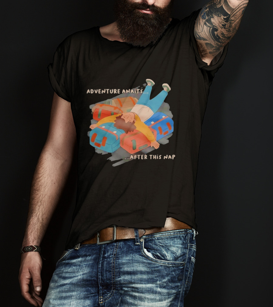 Adventure Awaits After This Nap On Suitcases Traveler T-Shirt