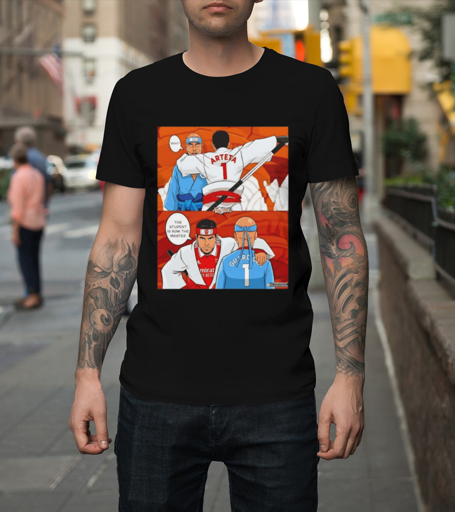 Arteta Vs Guardiola Student Becomes Master Martial Arts Showdown T-Shirt