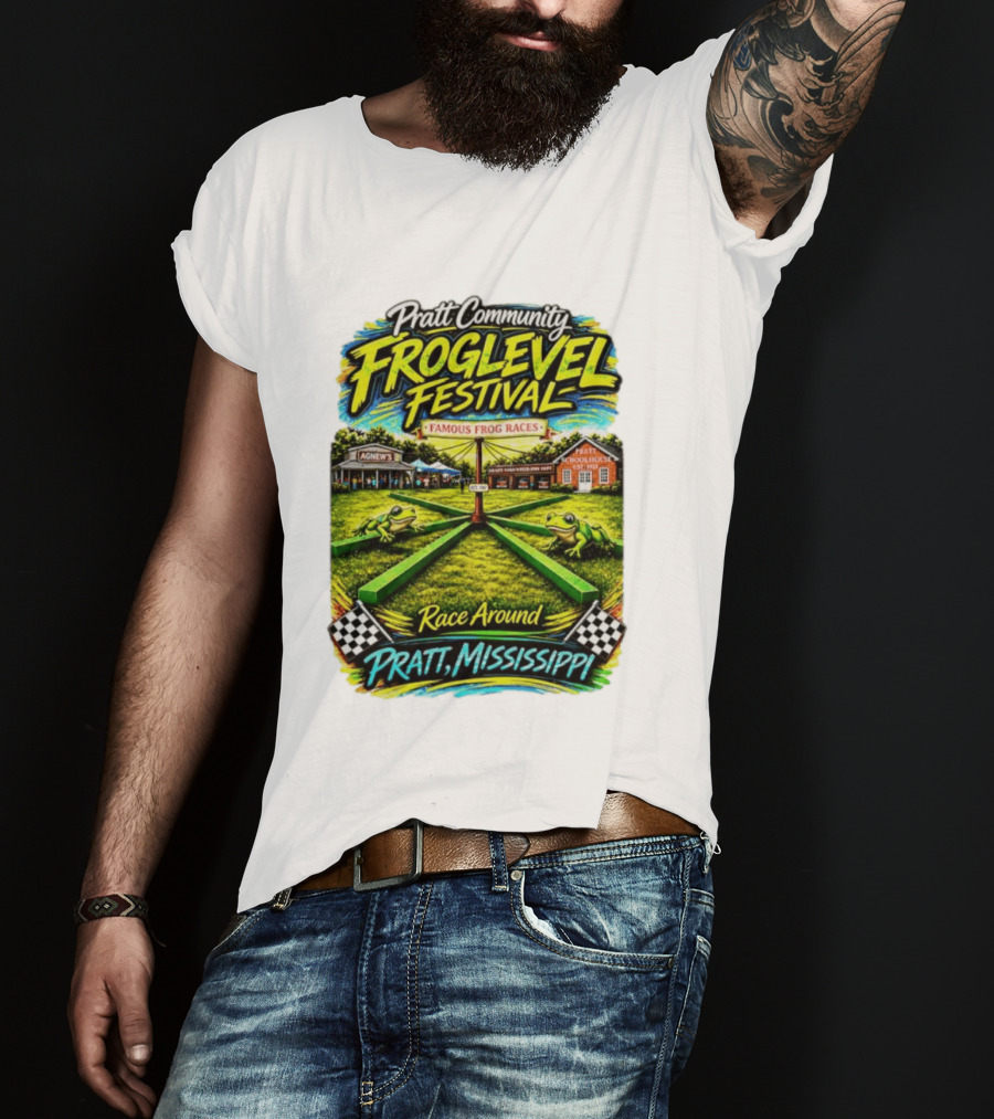 Pratt Community Froglevel Festival Famous Frog Races Race Around Pratt Mississippi T-Shirt