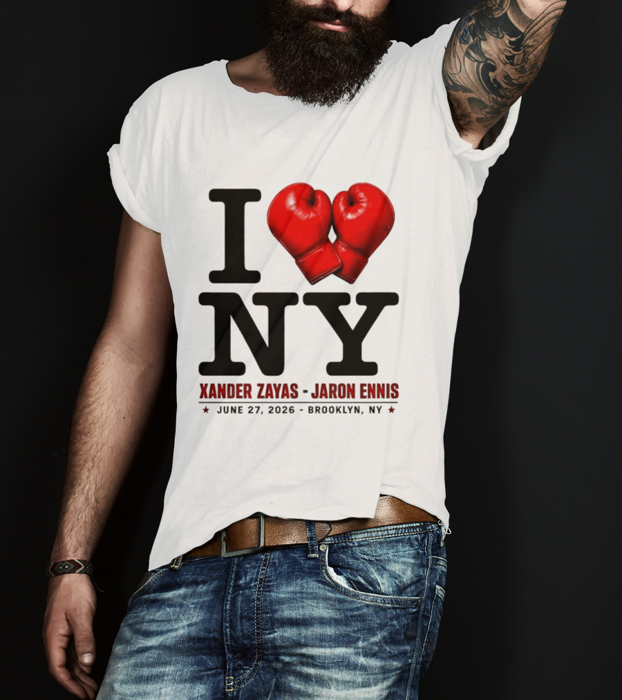I Love NY Boxing Xander Zayas Jaron Ennis June 27 2026 Brooklyn NY T-Shirt