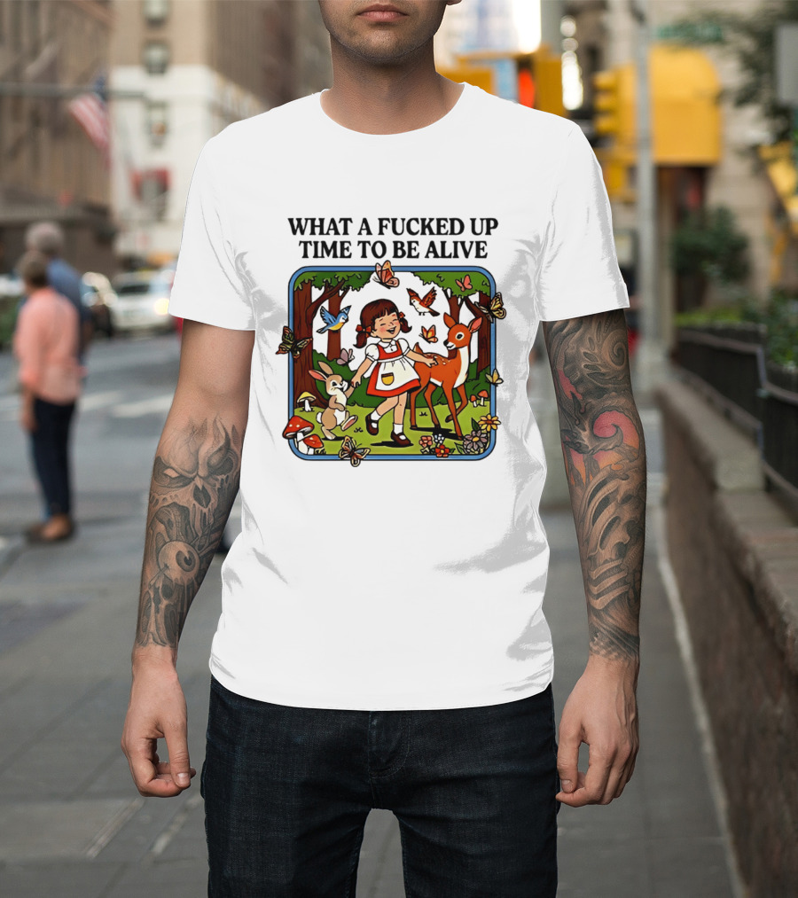 What A Fucked Up Time To Be Alive Retro Forest Animals Scene T-Shirt