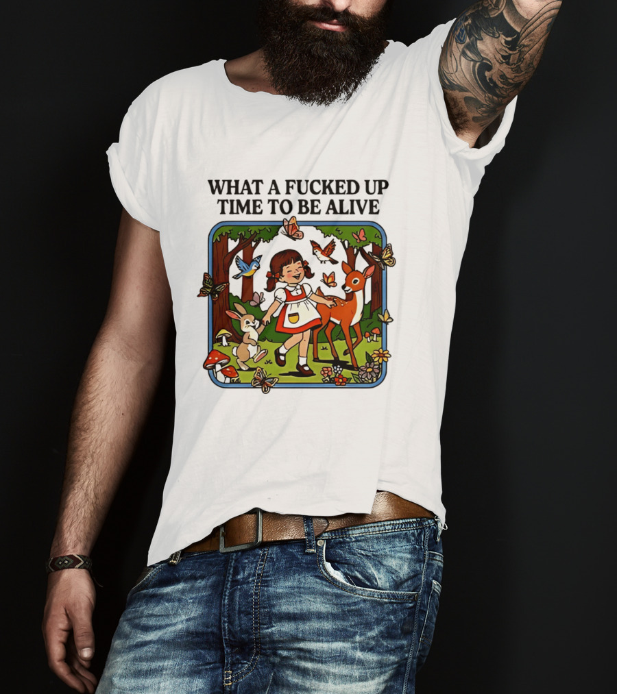 What A Fucked Up Time To Be Alive Retro Forest Animals Scene T-Shirt