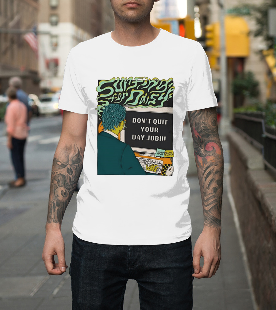 Surfing For Daisy Tour 2026 Don't Quit Your Day Job Retro Comic T-Shirt