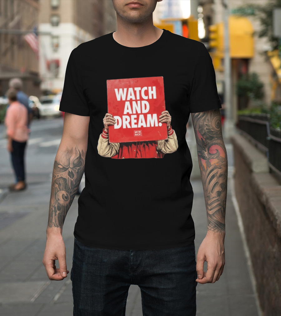 And Dream Nebraska Cornhuskers Football We're Back T-Shirt