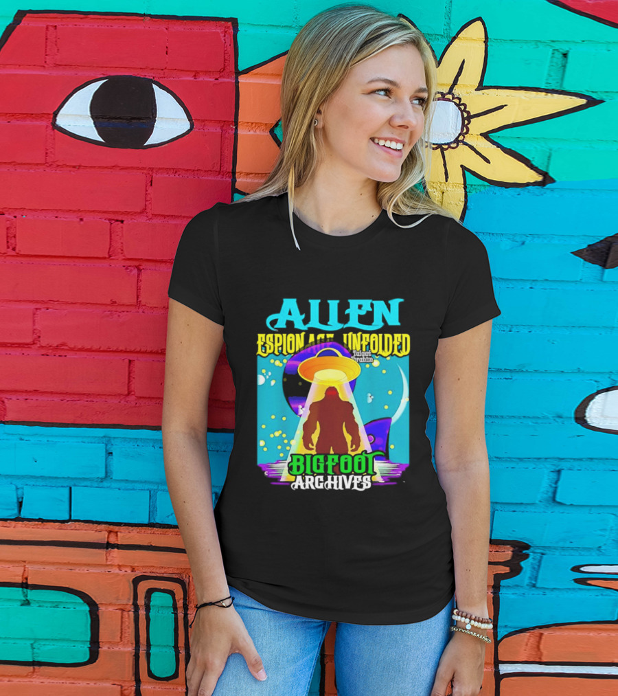 Alien Espionage Unfolded Bigfoot UFO Archives T-Shirt
