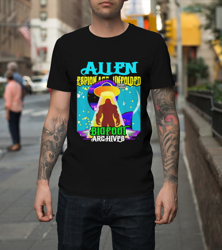 Alien Espionage Unfolded Bigfoot UFO Archives T-Shirt
