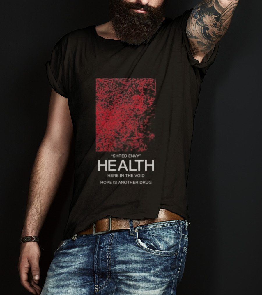 Health Shred Envy Victim Trash Decade 2020 2029 Red Black Abstract T-Shirt