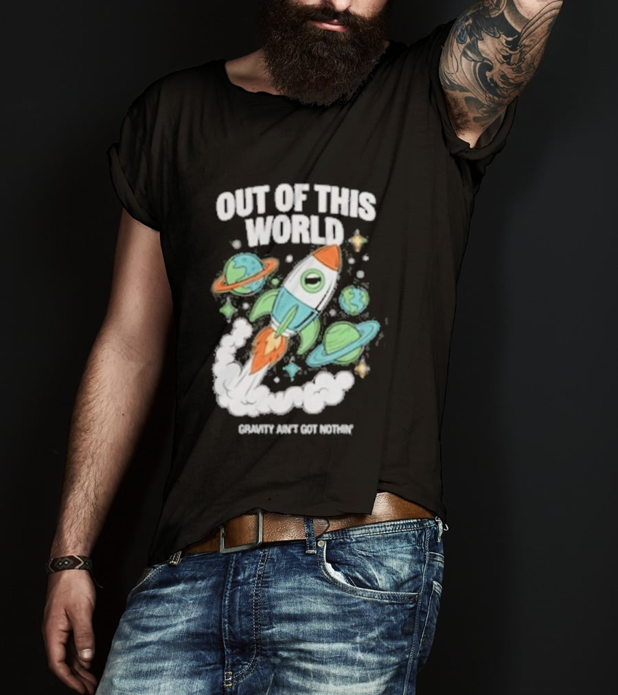 Out Of This World Rocket Just Got Bigger Planets Space Adventure T-Shirt