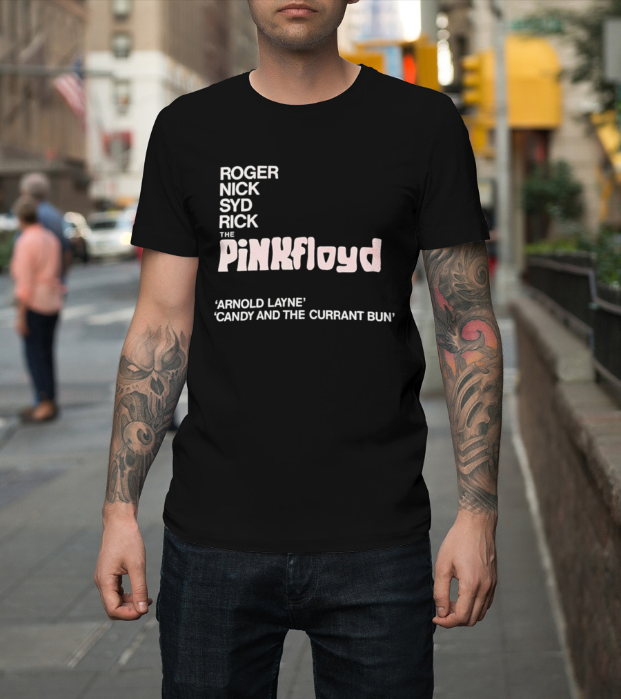 Roger Nick Syd Rick The Pink Floyd Arnold Layne Candy And The Currant Bun T-Shirt