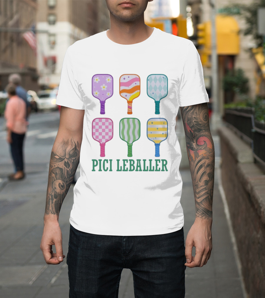 Colorful Pickleball Paddles PICI LEBALLER T-Shirt